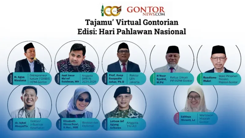 Majelis Virtual Majalah Gontor edisi ke-41 hadir dengan semangat memperingati Hari Pahlawan Nasional.