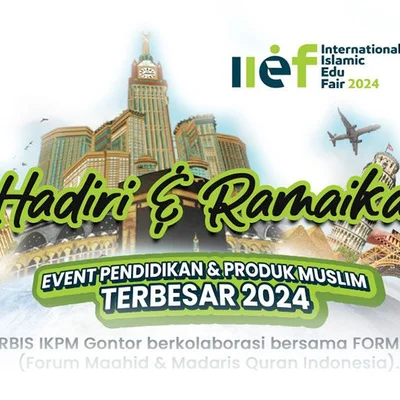 Dukung Pendidikan dan Ekonomi Islam, FORBIS Gontor dan FORMAQIN Siap Meriahkan IIEF 2024